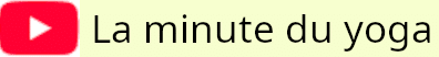 La minute du yoga